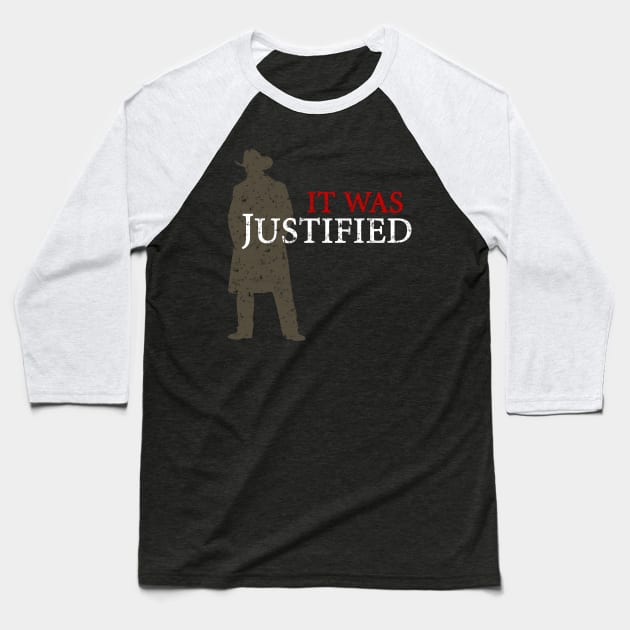 It Was Justified Baseball T-Shirt by klance